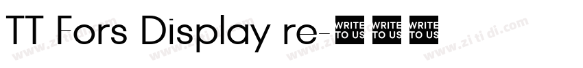 TT Fors Display re字体转换 TT Fors Display re字体转换